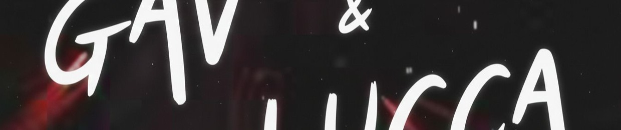 Gav & Lucca