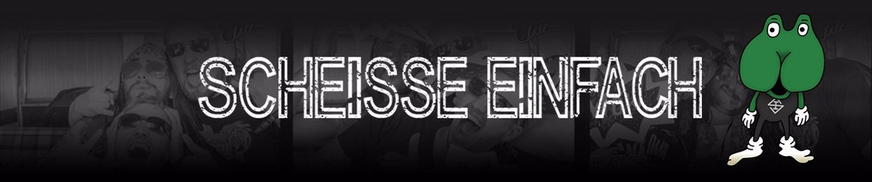 Scheisse Einfach
