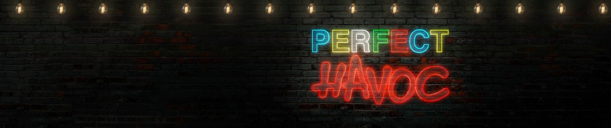 Perfect Havoc