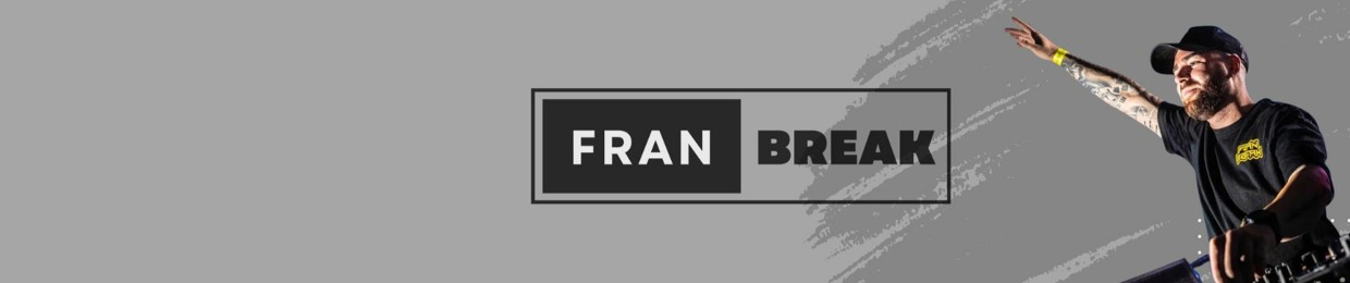 Fran Break