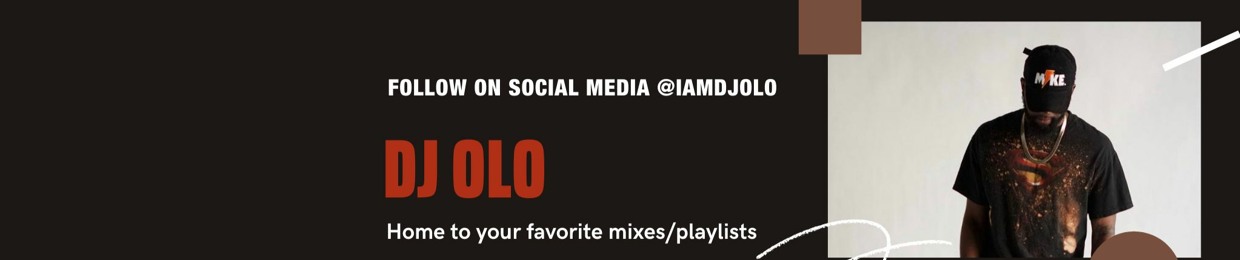 DJ oLo (IG: @IAMDJOLO)