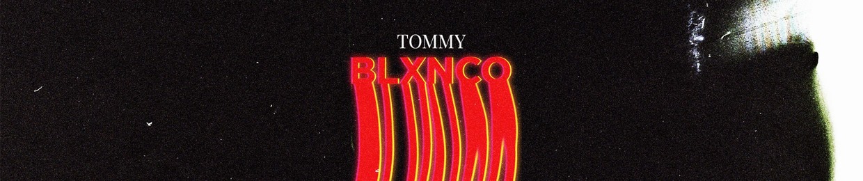 TOMMY BLXNCO
