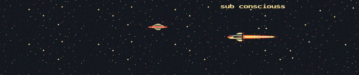Sub Consciouss