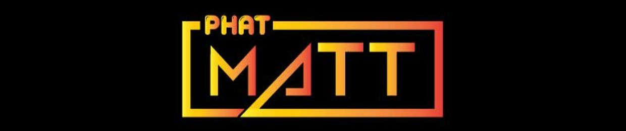 PhatMatt