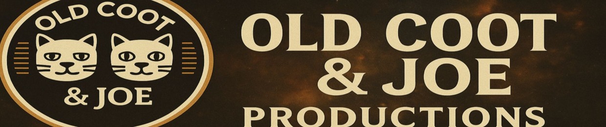 OldCoot & Joe Productions