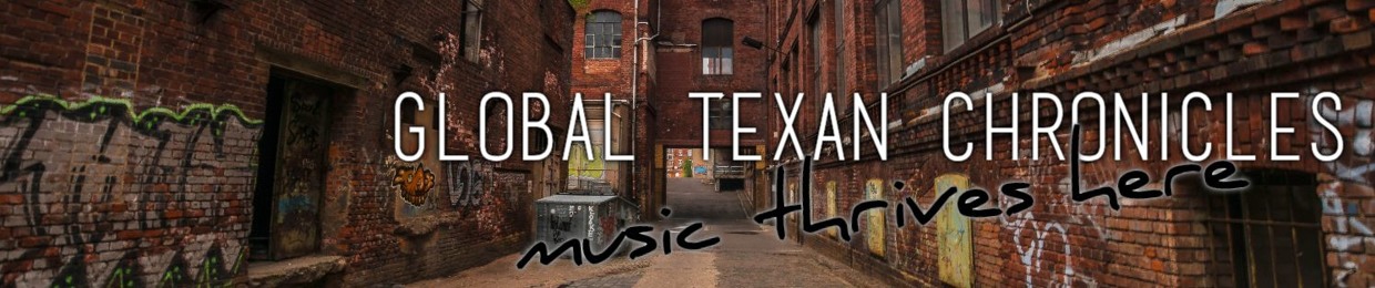 Global Texan Chronicles