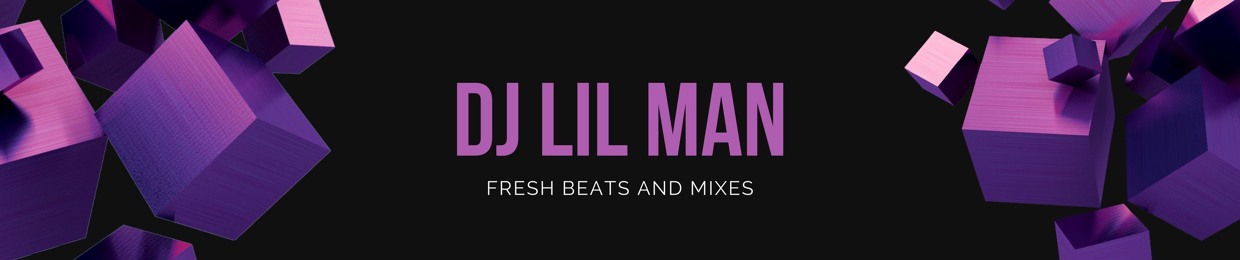 DJ LIL MAN