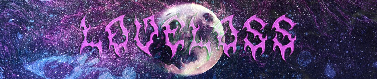 𝕷𝖔𝖛𝖊𝖑𝖔𝖘𝖘