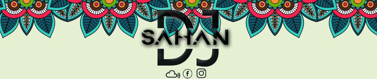 DJ Sahan