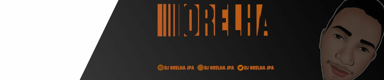 DJ ORELHA JPA