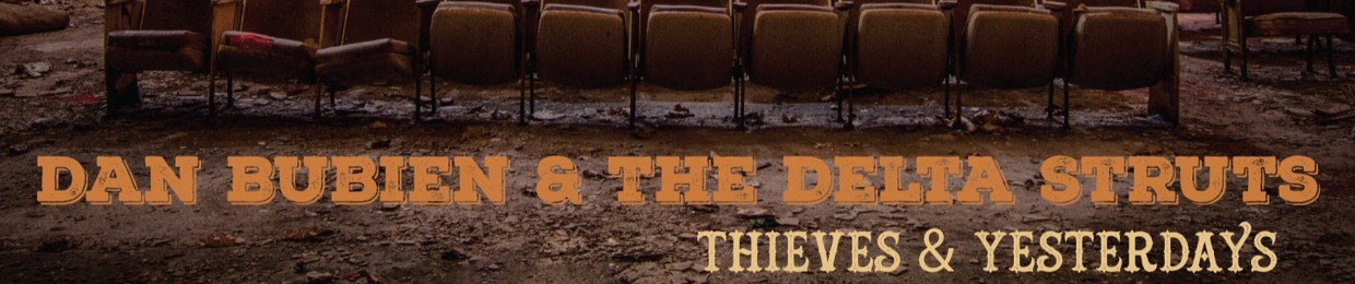 Dan Bubien & the Delta Struts