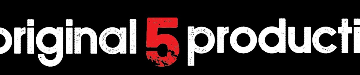 Original 5 Productions