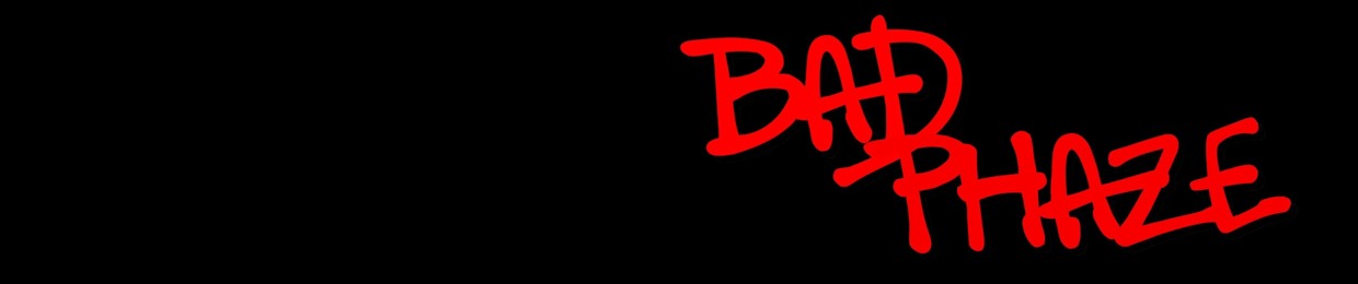 BADPHAZE