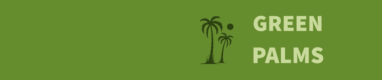 GREEN PALMS