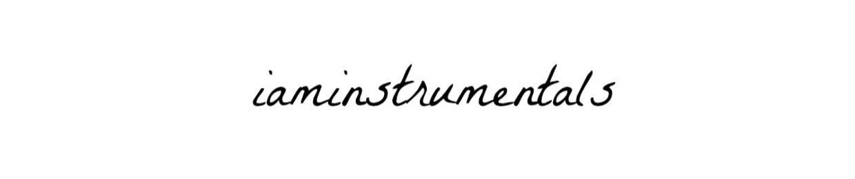 (I AM)INSTRUMENTALS