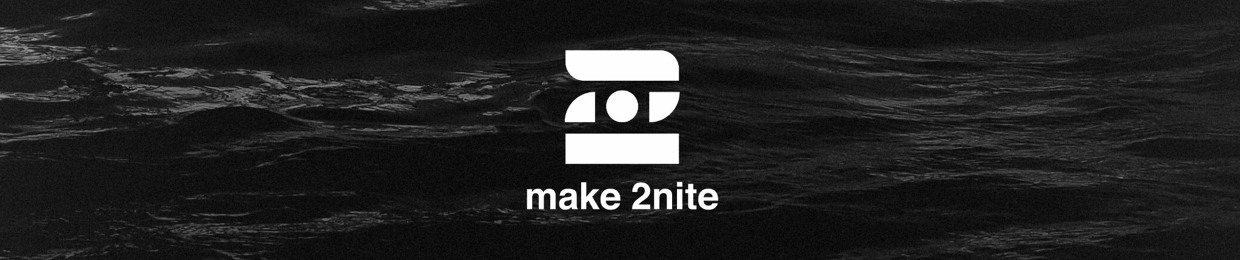 make 2nite