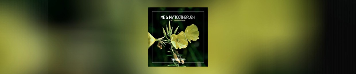 MeAndMyToothbrush