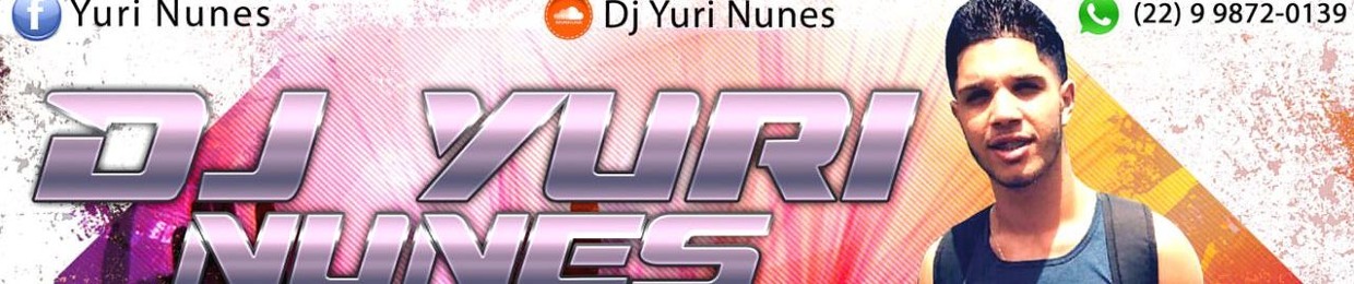 DJ YURI NUNES ᴼᴿᴵᴳᴵᴻᴬᴸ ™