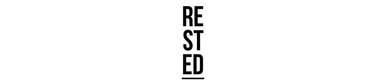 RESTED