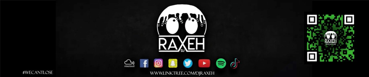 DJ Raxeh (RAX-CEE)