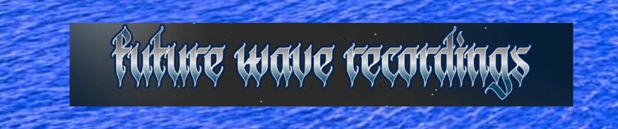 Future Wave Recordings🌊🌊