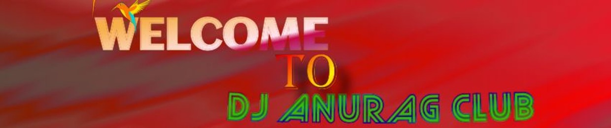 Dj Anurag Club