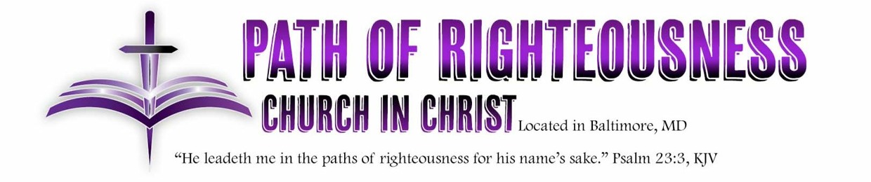 Path of Righteousness Church in Christ