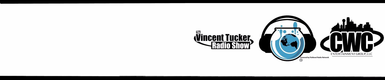 Vincent Tucker Radio Show