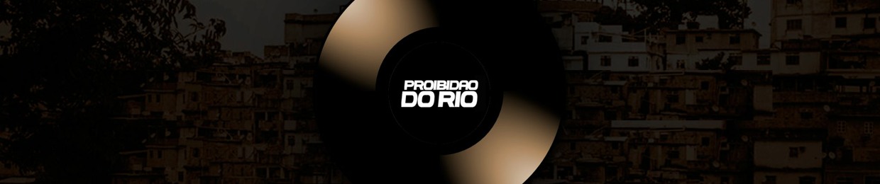 PROIBIDÃO DO RIO ( YOUTUBE )