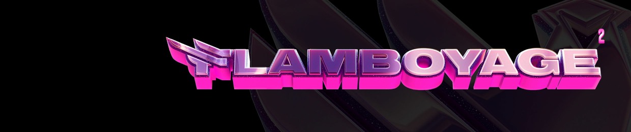 FLAMBOYAGE²