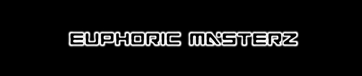 Euphoric Masterz
