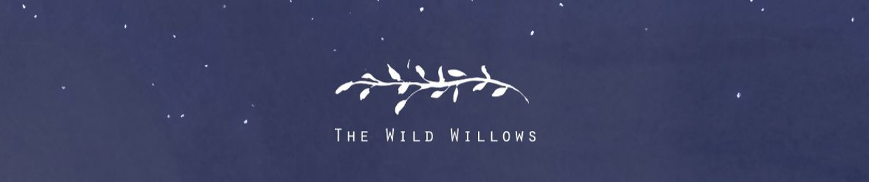 The Wild Willows