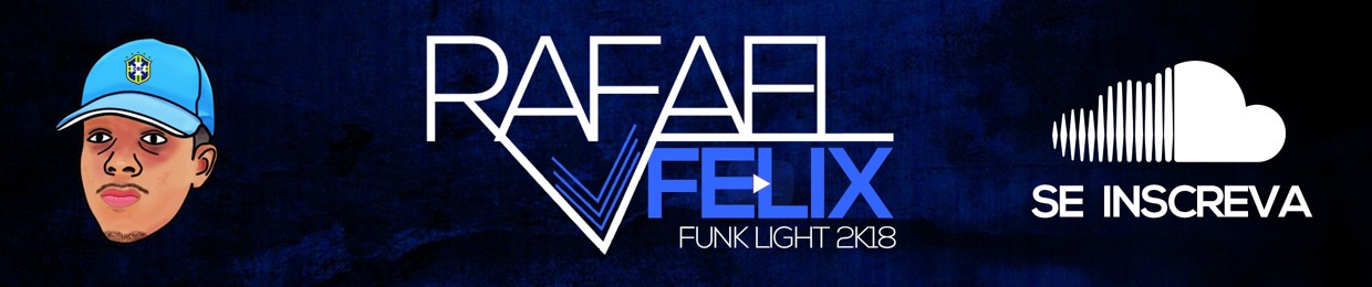 DJ RAFAEL FELIX LIGHT 2K23