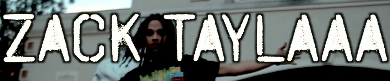 Zack Taylaaa