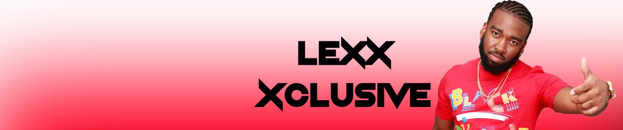 DJ LEXX XCLUSIVE
