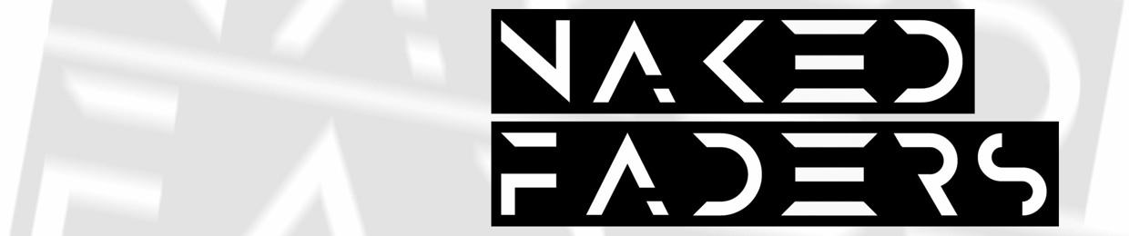 NAKED FADERS
