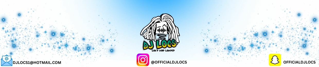 DJ Locs #Loc’d And Loaded⏰