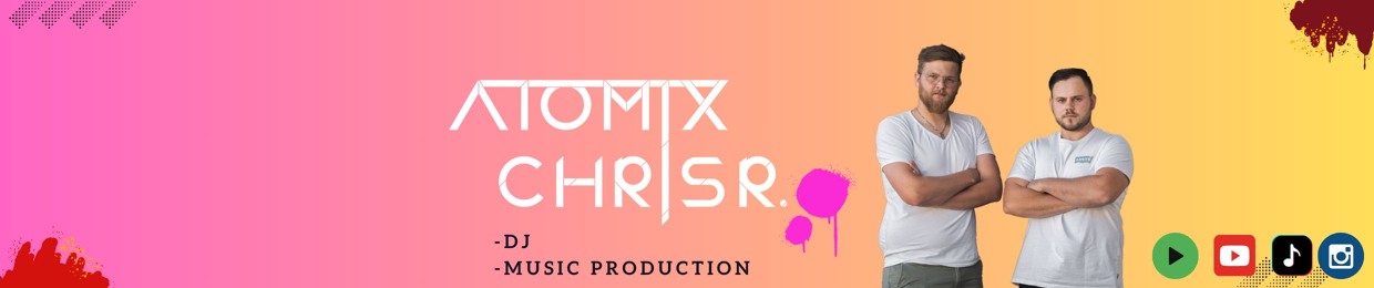 CHRIS R & Atomix