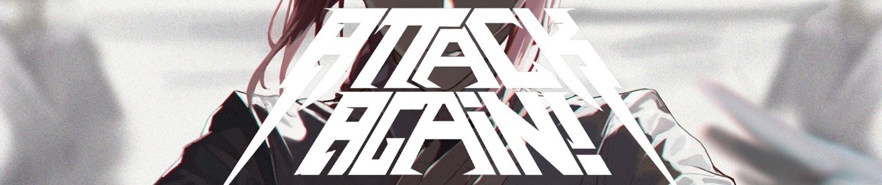 Attack Again