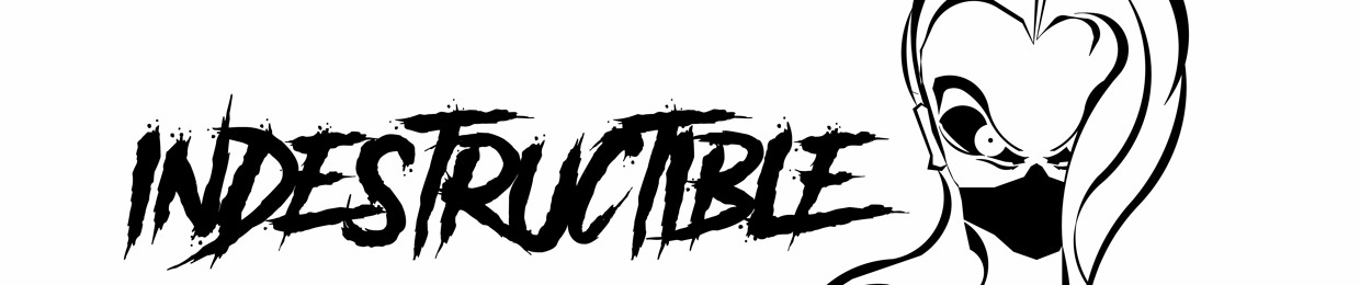 Indestructible