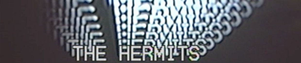 THE HERMITS