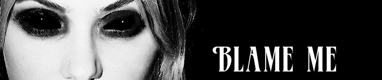 Blame Me