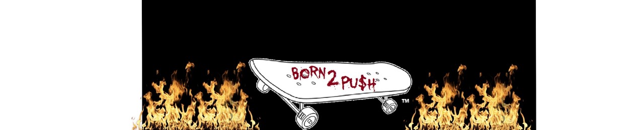 Born2Pu$h