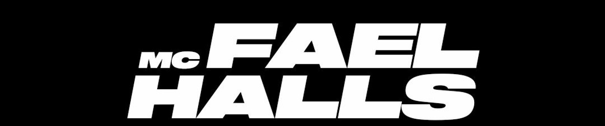 MC FAEL HALLS