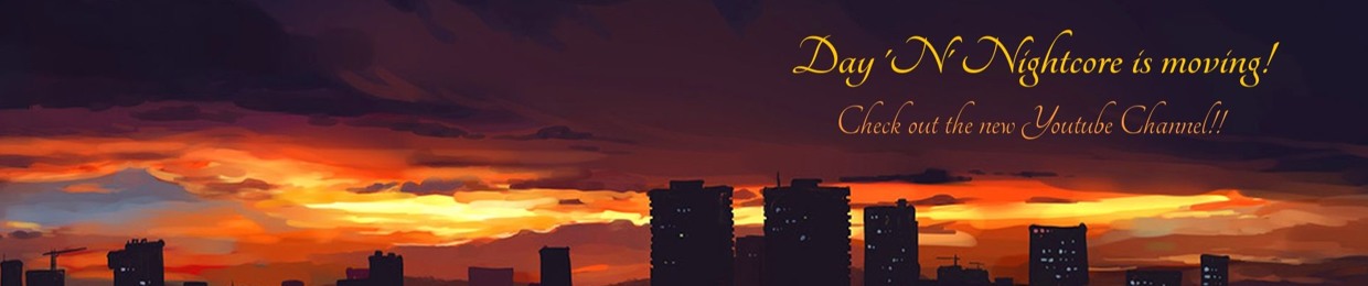Day 'N' Nightcore