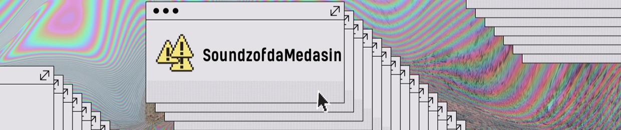 SoundZ of Da Medasin