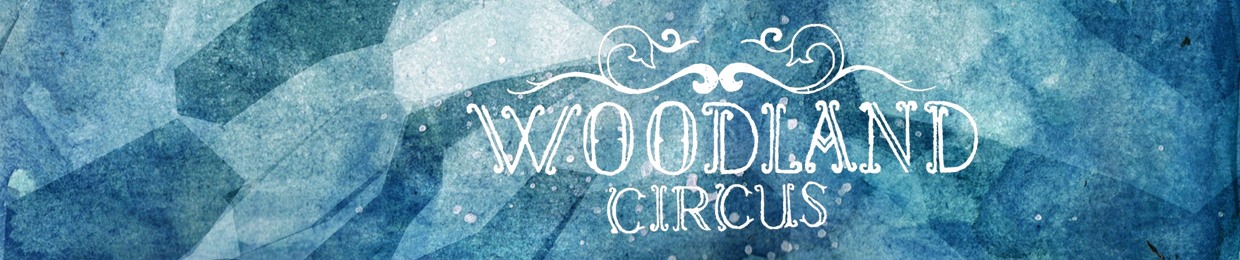 Woodland Circus