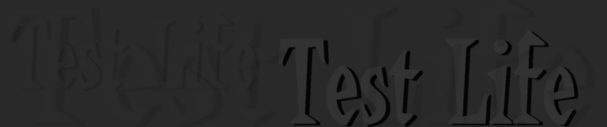 Test - Life