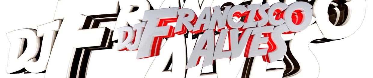 DjFrancisco  ̶A̶l̶v̶e̶s̶