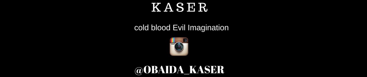 K A S E R